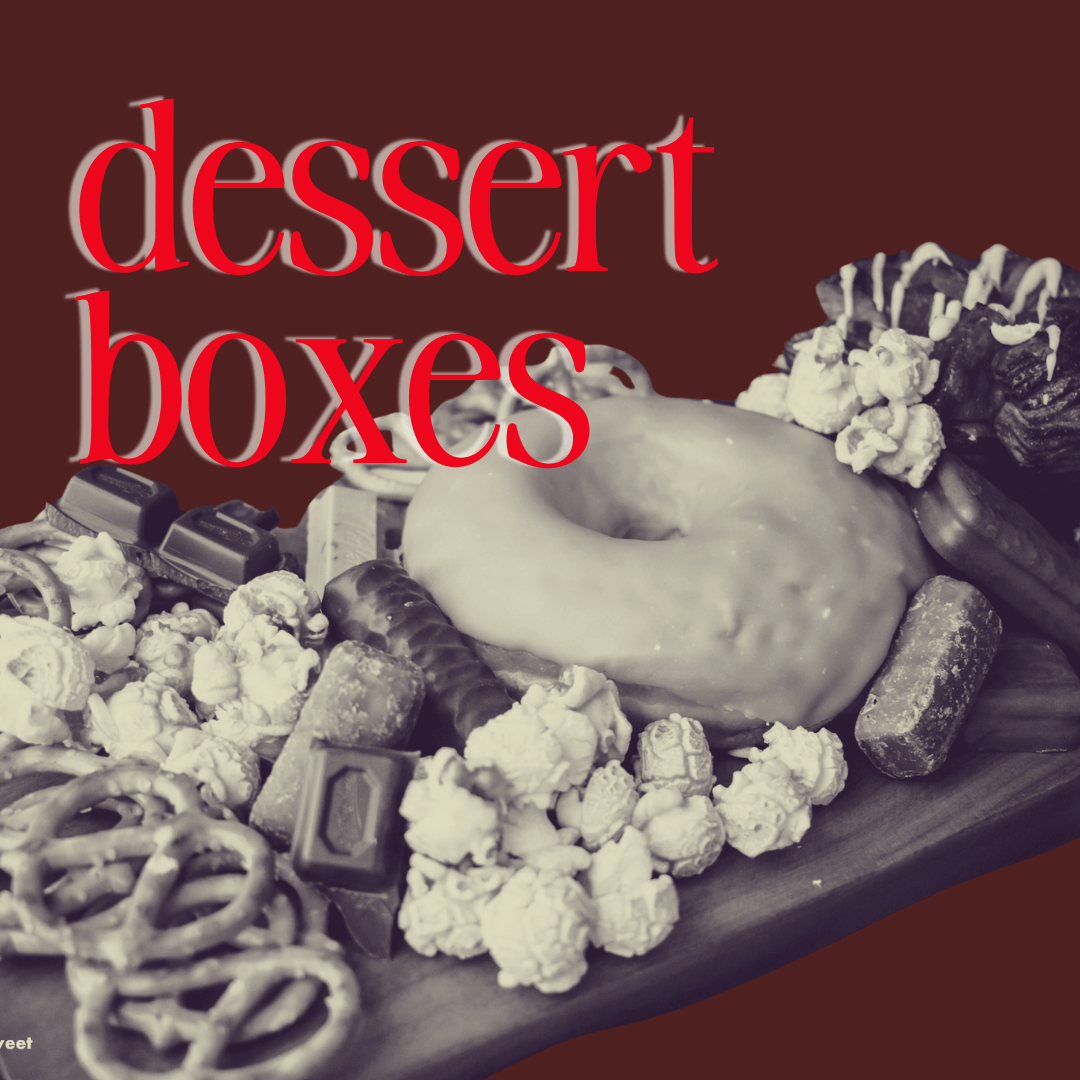 Dessert Boxes
